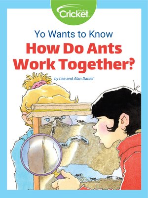 cover image of Yo Wants to Know: How Do Ants Work Together?